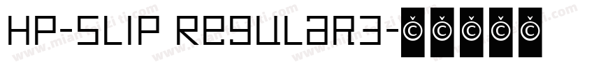 HP-Slip Regular3字体转换